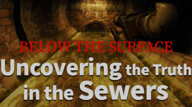Below the Surface:Uncovering the Truth in the Sewers — обложка
