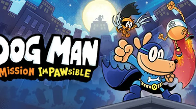 Dog Man: Mission Impawsible — обложка