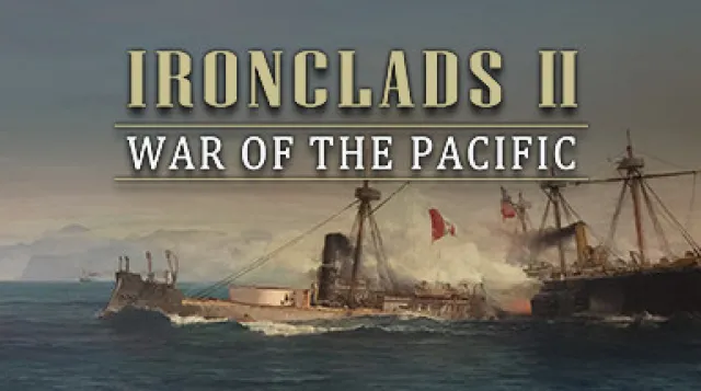 Ironclads 2: War of the Pacific — обложка